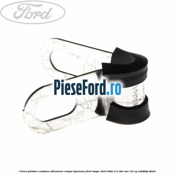 Clema prindere conducta alimentare rampa injectoare Ford Ranger 2016-2020 2.2 TDCi 4x4 131 cp T22DD0P diesel
