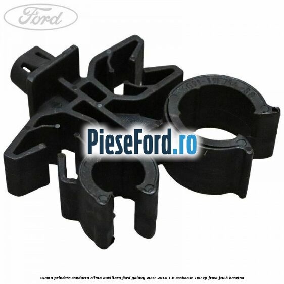 Clema prindere conducta clima auxiliara Ford Galaxy 2007-2014 1.6 EcoBoost 160 cp JTWA, JTWB benzina