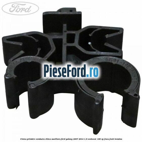Clema prindere conducta clima auxiliara Ford Galaxy 2007-2014 1.6 EcoBoost 160 cp JTWA, JTWB benzina