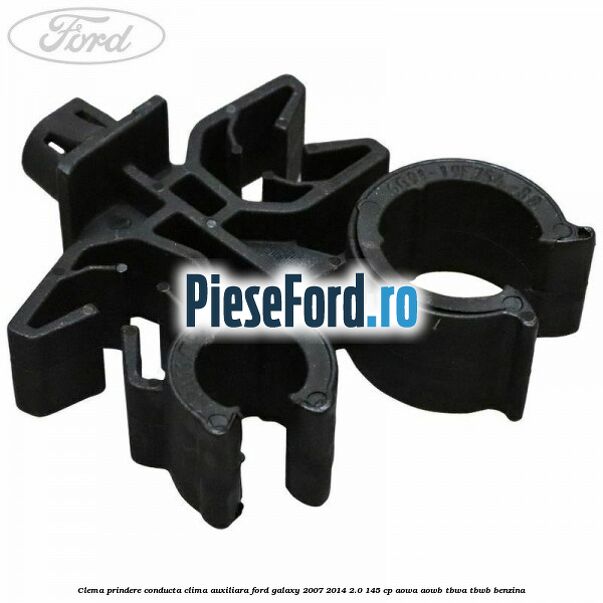 Clema prindere conducta clima auxiliara Ford Galaxy 2007-2014 2.0 145 cp AOWA, AOWB, TBWA, TBWB benzina