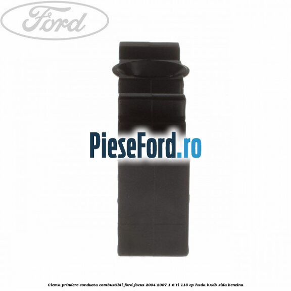 Clema prindere conducta combustibil Ford Focus 2004-2007 1.6 Ti 115 cp HXDA, HXDB, SIDA benzina
