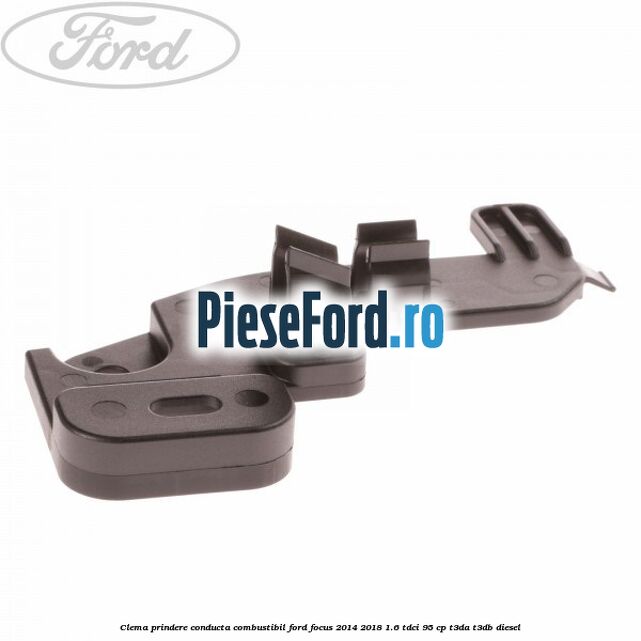 Clema prindere conducta combustibil Ford Focus 2014-2018 1.6 TDCi 95 cp T3DA, T3DB diesel