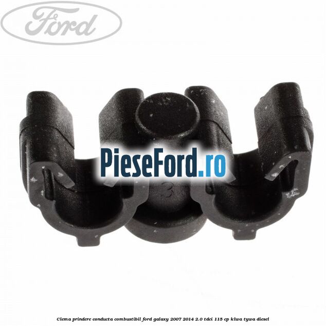 Clema prindere conducta combustibil Ford Galaxy 2007-2014 2.0 TDCi 115 cp KLWA, TYWA diesel