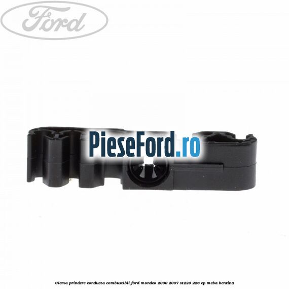 Clema prindere conducta combustibil Ford Mondeo 2000-2007 ST220 226 cp MEBA benzina