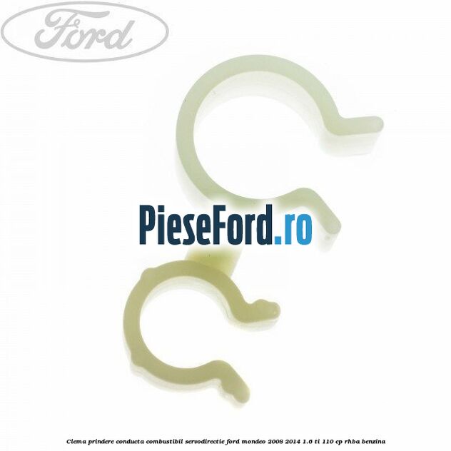 Clema prindere conducta combustibil, servodirectie Ford Mondeo 2008-2014 1.6 Ti 110 cp