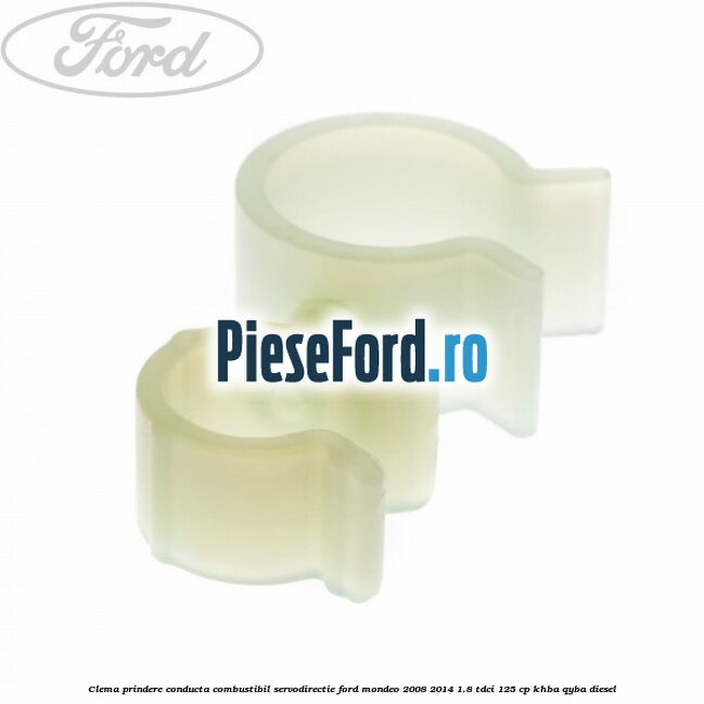 Clema prindere conducta combustibil, servodirectie Ford Mondeo 2008-2014 1.8 TDCi 125 cp KHBA, QYBA diesel