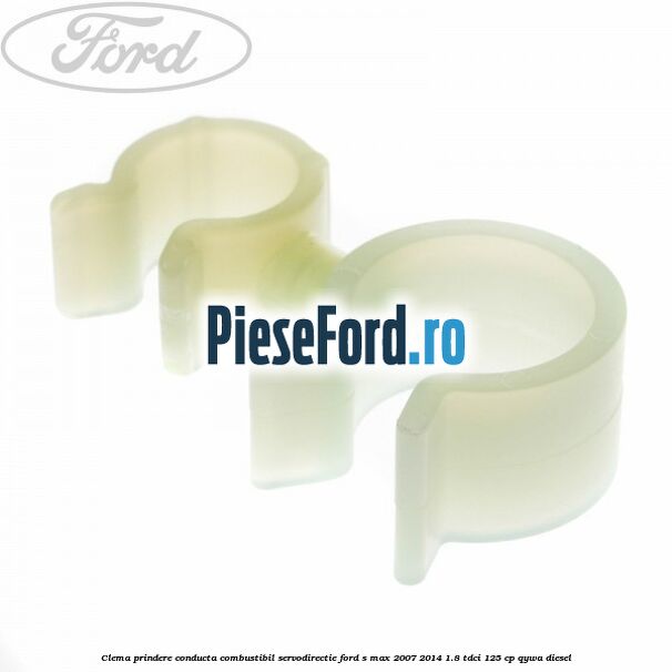 Clema prindere conducta combustibil, servodirectie Ford S-Max 2007-2014 1.8 TDCi 125 cp QYWA diesel