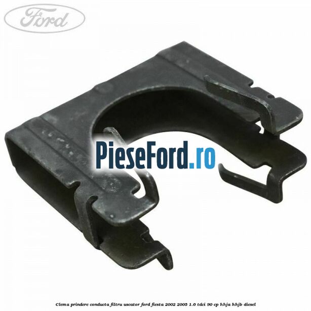 Clema prindere conducta filtru uscator Ford Fiesta 2002-2005 1.6 TDCi 90 cp HHJA, HHJB diesel
