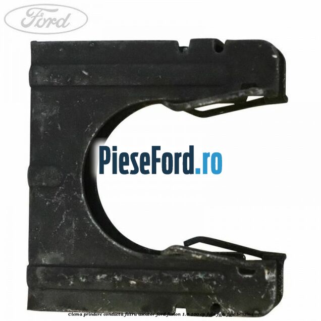 Clema prindere conducta filtru uscator Ford Fusion 1.6 100 cp Clema prindere conducta filtru uscator Ford Fusion 1.6 100 cp FYJA, FYJB, FYJC benzina