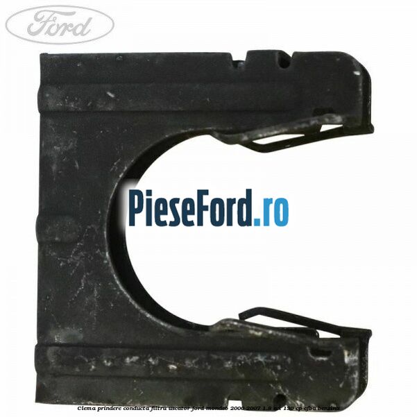 Clema prindere conducta filtru uscator Ford Mondeo 2000-2007 1.8 SCi 130 cp CFBA benzina
