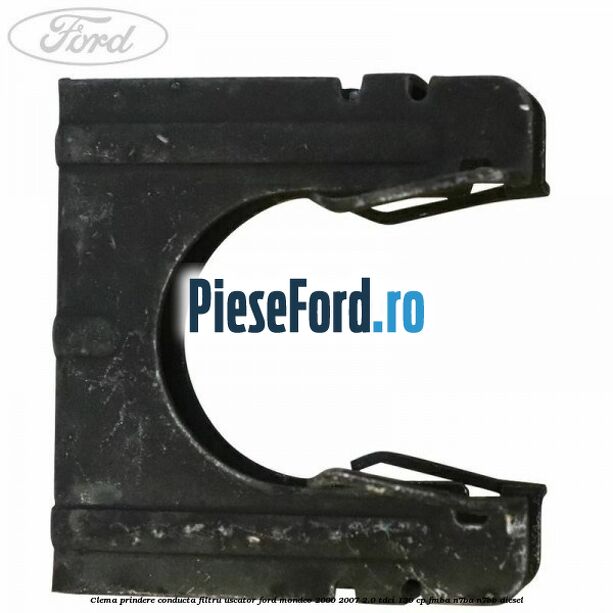 Clema prindere conducta filtru uscator Ford Mondeo 2000-2007 2.0 TDCi 130 cp FMBA, N7BA, N7BB diesel
