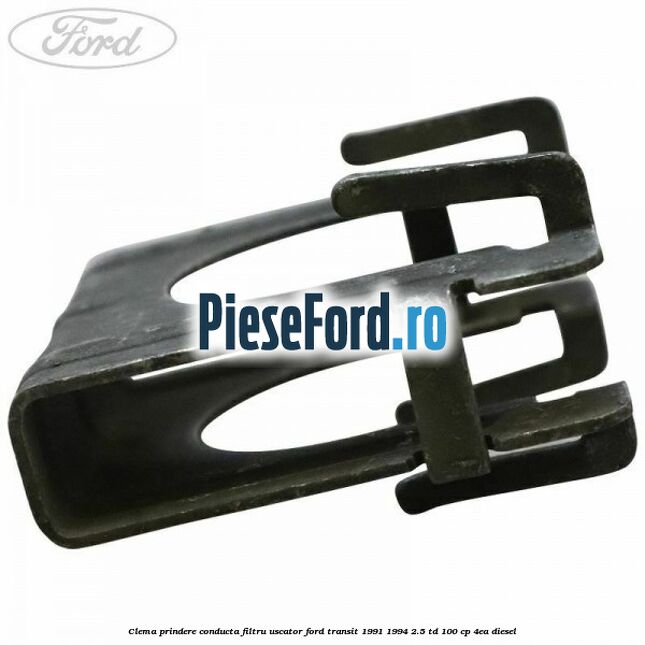 Clema prindere conducta filtru uscator Ford Transit 1991-1994 2.5 TD 100 cp Clema prindere conducta filtru uscator Ford Transit 1991-1994 2.5 TD 100 cp 4EA diesel