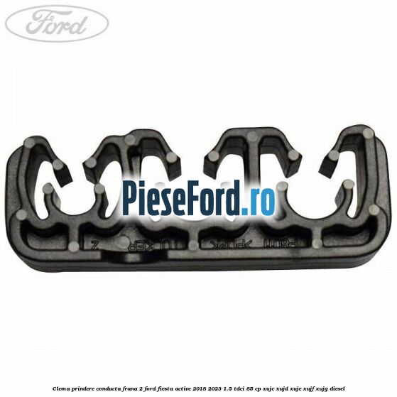 Clema prindere conducta frana 2 Ford Fiesta Active 2018-2023 1.5 TDCi 85 cp XUJC, XUJD, XUJE, XUJF, XUJG diesel