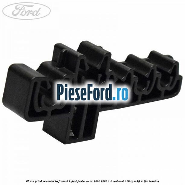 Clema prindere conducta frana 3/2 Ford Fiesta Active 2018-2023 1.0 EcoBoost 125 cp M1JL, M1JM benzina
