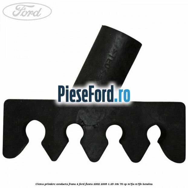 Clema prindere conducta frana 4 Ford Fiesta 2002-2005 1.25 16V 70 cp M7JA, M7JB benzina