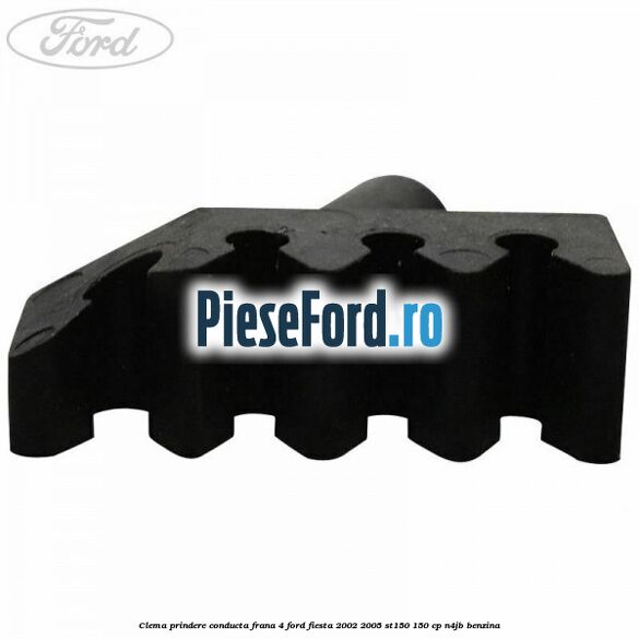 Clema prindere conducta frana 4 Ford Fiesta 2002-2005 ST150 150 cp N4JB benzina