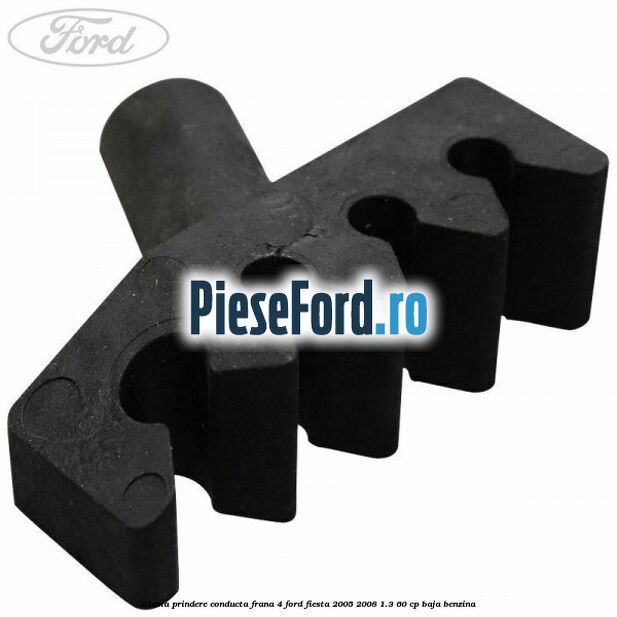 Clema prindere conducta frana 4 Ford Fiesta 2005-2008 1.3 60 cp BAJA benzina