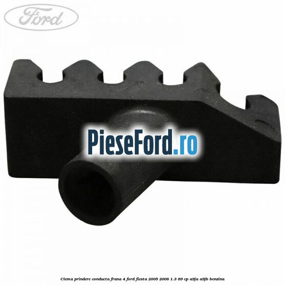 Clema prindere conducta frana 4 Ford Fiesta 2005-2008 1.3 69 cp A9JA, A9JB benzina