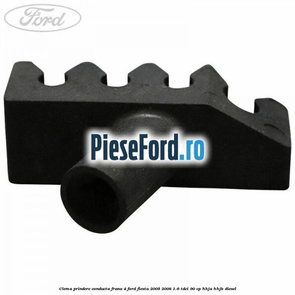 Clema prindere conducta frana 4 Ford Fiesta 2005-2008 1.6 TDCi 90 cp HHJA, HHJB diesel