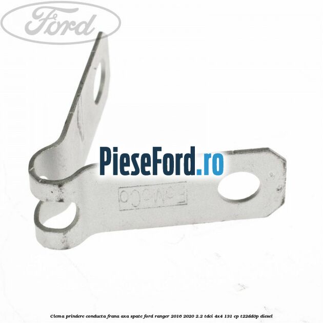 Clema prindere conducta frana axa spate Ford Ranger 2016-2020 2.2 TDCi 4x4 131 cp T22DD0P diesel
