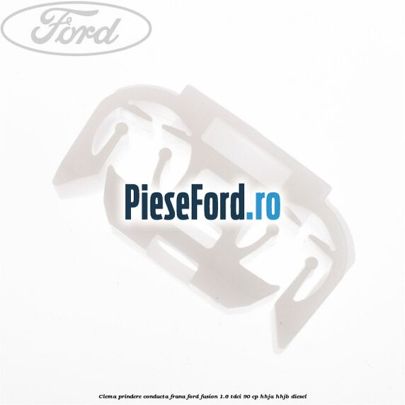 Clema prindere conducta frana Ford Fusion 1.6 TDCi 90 cp Clema prindere conducta frana Ford Fusion 1.6 TDCi 90 cp HHJA, HHJB diesel
