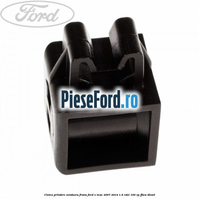 Clema prindere conducta frana Ford S-Max 2007-2014 1.8 TDCi 100 cp FFWA diesel