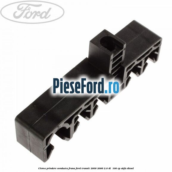 Clema prindere conducta frana Ford Transit 2000-2006 2.0 DI  100 cp ABFA diesel