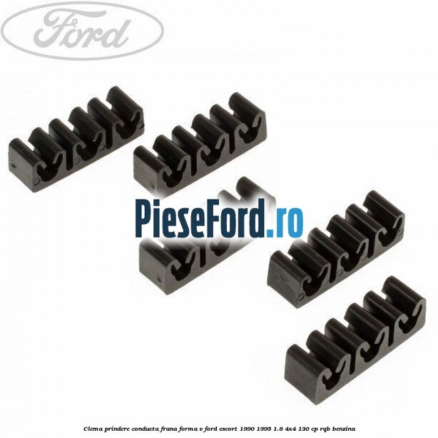 Clema prindere conducta frana forma V Ford Escort 1990-1995 1.8 4x4 130 cp Clema prindere conducta frana forma V Ford Escort 1990-1995 1.8 4x4 130 cp RQB benzina