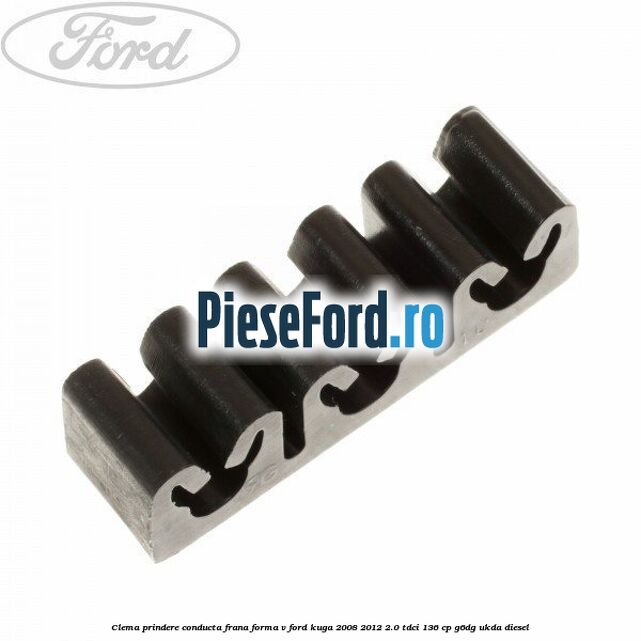 Clema prindere conducta frana forma V Ford Kuga 2008-2012 2.0 TDCi 136 cp G6DG, UKDA diesel
