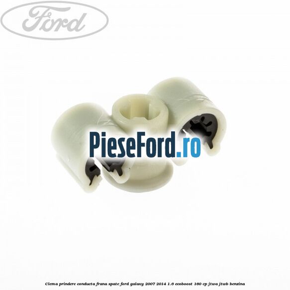 Clema prindere conducta frana spate Ford Galaxy 2007-2014 1.6 EcoBoost 160 cp JTWA, JTWB benzina