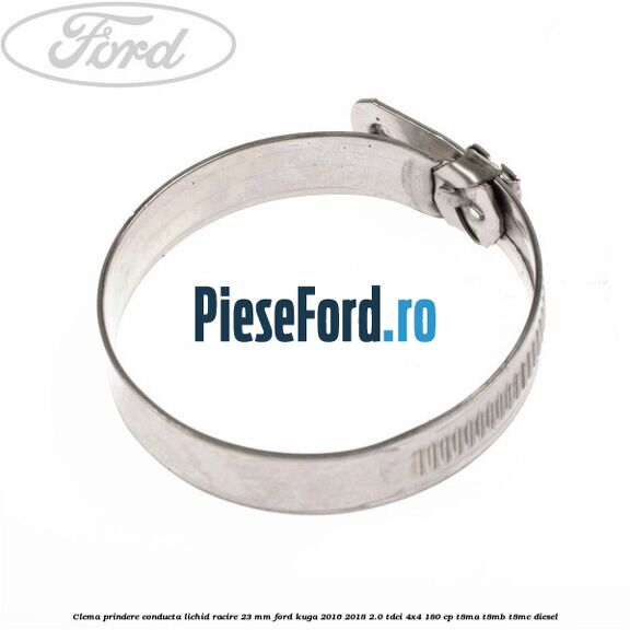 Clema prindere conducta lichid racire 23 mm Ford Kuga 2016-2018 2.0 TDCi 4x4 180 cp T8MA, T8MB, T8MC diesel