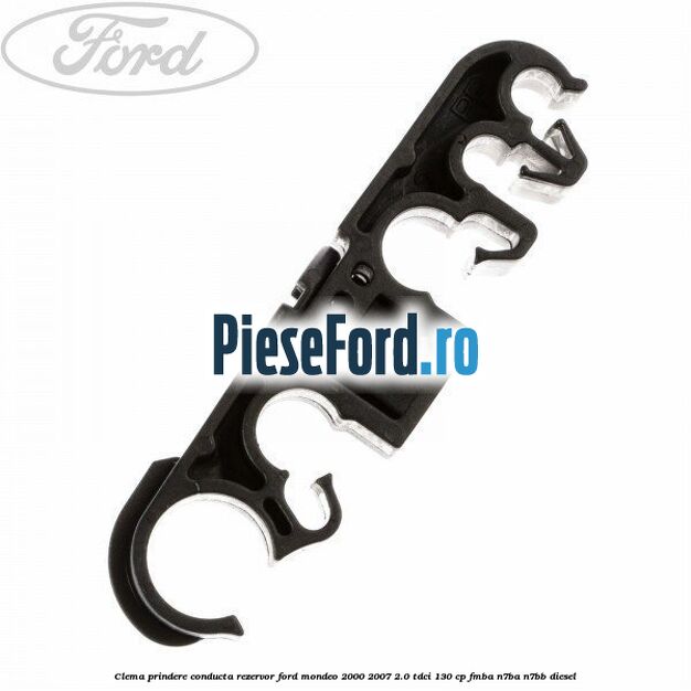 Clema prindere conducta rezervor Ford Mondeo 2000-2007 2.0 TDCi 130 cp FMBA, N7BA, N7BB diesel