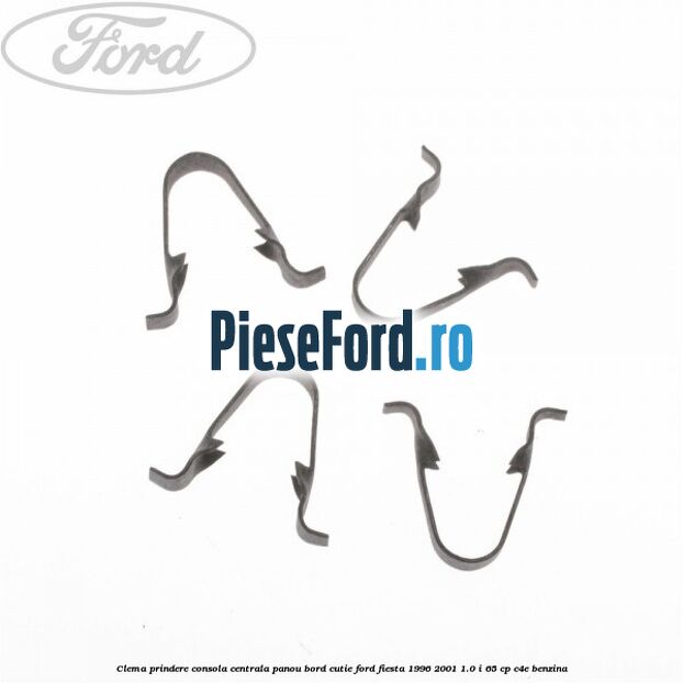 Clema prindere consola centrala panou bord cutie Ford Fiesta 1996-2001 1.0 i 65 cp C4E benzina