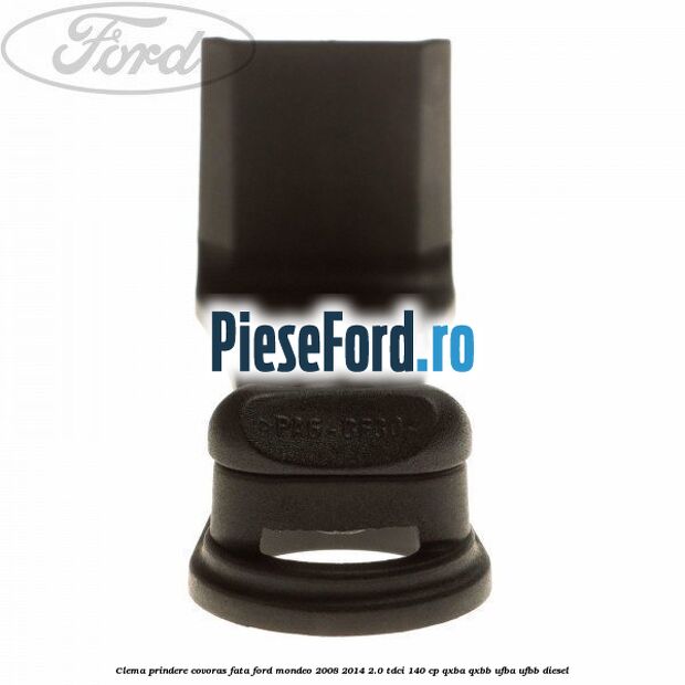 Clema prindere covoras fata Ford Mondeo 2008-2014 2.0 TDCi 140 cp QXBA, QXBB, UFBA, UFBB diesel