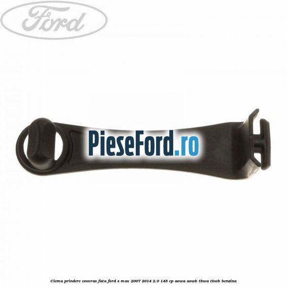Clema prindere covoras fata Ford S-Max 2007-2014 2.0 145 cp