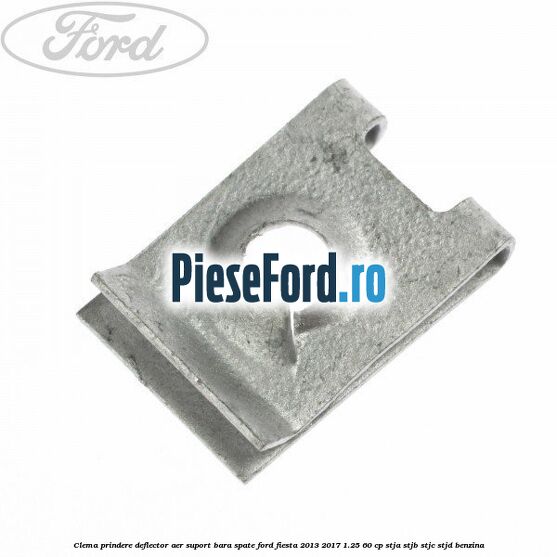 Clema prindere deflector aer, suport bara spate Ford Fiesta 2013-2017 1.25 60 cp