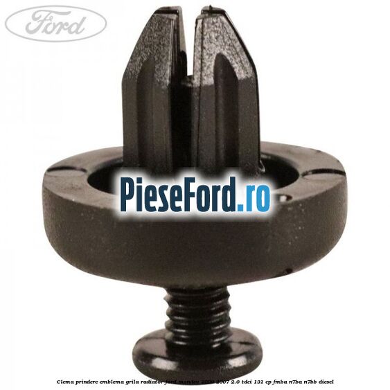 Clema prindere emblema grila radiator Ford Mondeo 2000-2007 2.0 TDCi 131 cp FMBA, N7BA, N7BB diesel