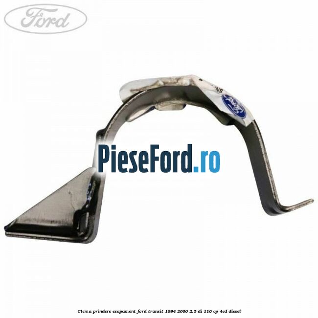 Clema prindere esapament Ford Transit 1994-2000 2.5 DI 116 cp Clema prindere esapament Ford Transit 1994-2000 2.5 DI 116 cp 4ED diesel