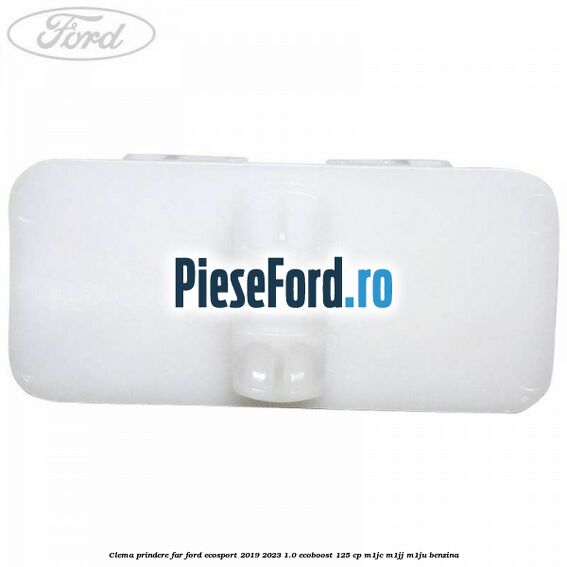 Clema prindere far Ford EcoSport 2019-2023 1.0 EcoBoost 125 cp M1JC, M1JJ, M1JU benzina