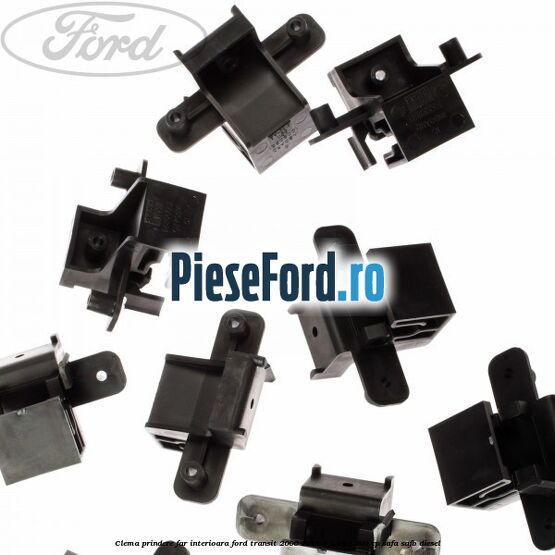 Clema prindere far interioara Ford Transit 2006-2014 3.2 TDCi 200 cp Clema prindere far interioara Ford Transit 2006-2014 3.2 TDCi 200 cp SAFA, SAFB diesel