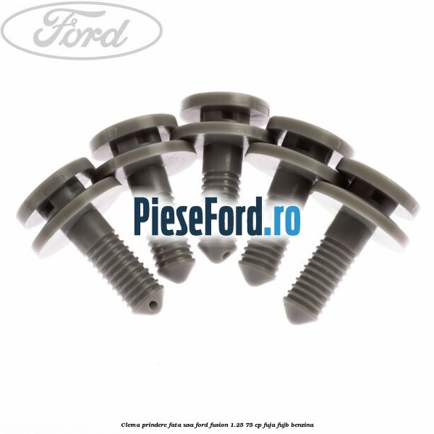 Clema prindere fata usa Ford Fusion 1.25 75 cp FUJA, FUJB benzina