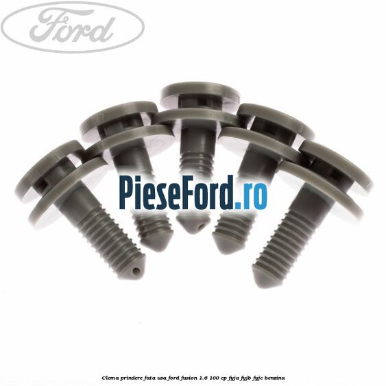 Clema prindere fata usa Ford Fusion 1.6 100 cp Clema prindere fata usa Ford Fusion 1.6 100 cp FYJA, FYJB, FYJC benzina