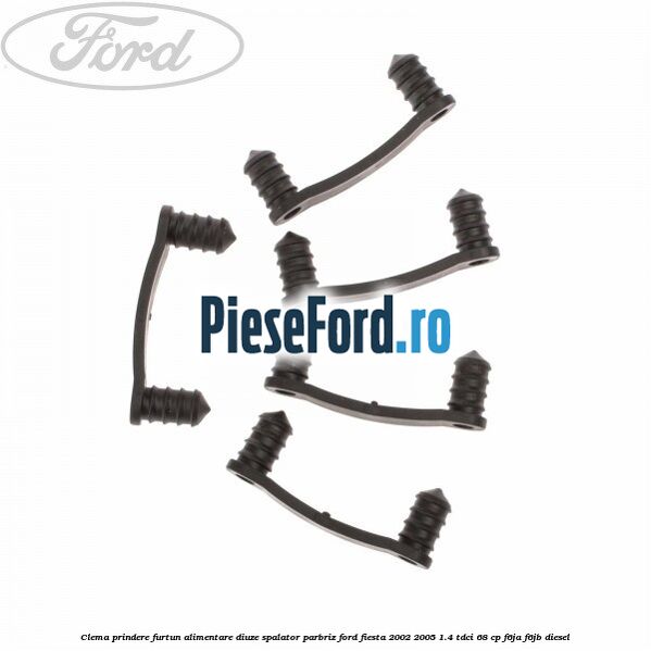 Clema prindere furtun alimentare diuze spalator parbriz Ford Fiesta 2002-2005 1.4 TDCi 68 cp F6JA, F6JB diesel