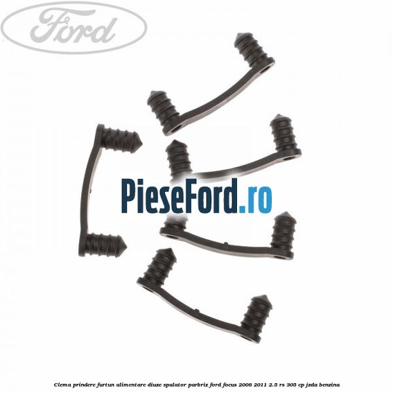 Clema prindere furtun alimentare diuze spalator parbriz Ford Focus 2008-2011 2.5 RS 305 cp JZDA benzina