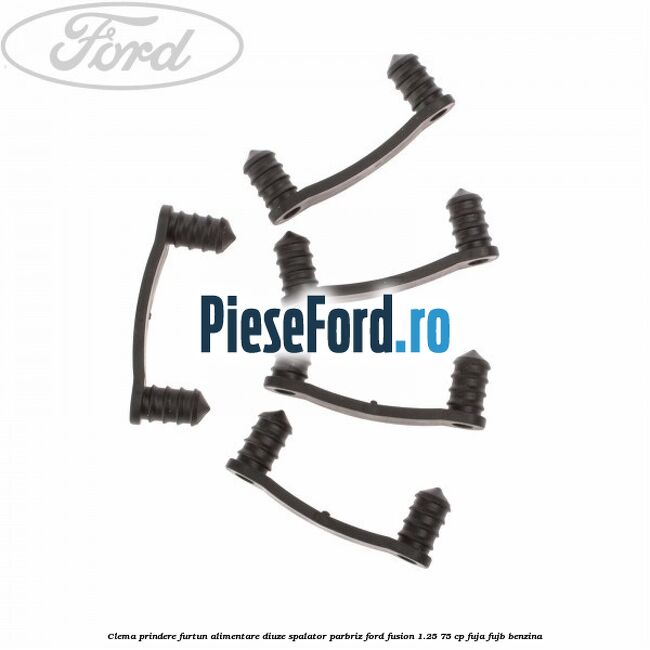 Clema prindere furtun alimentare diuze spalator parbriz Ford Fusion 1.25 75 cp FUJA, FUJB benzina