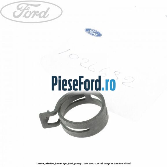 Clema prindere furtun apa Ford Galaxy 1995-2000 1.9 TDI 90 cp 1Z, AHU, ANU diesel