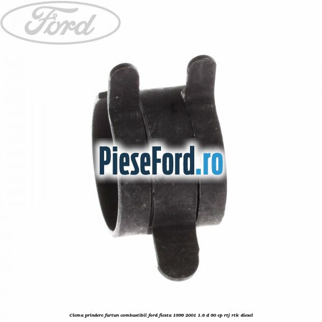Clema prindere furtun combustibil Ford Fiesta 1996-2001 1.8 D 60 cp RTJ, RTK diesel