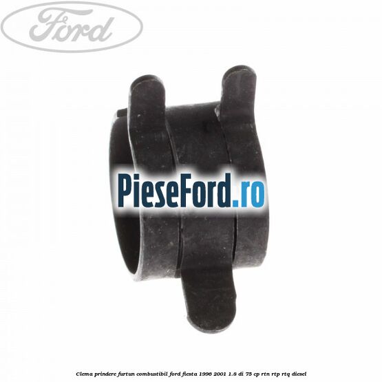 Clema prindere furtun combustibil Ford Fiesta 1996-2001 1.8 DI 75 cp RTN, RTP, RTQ diesel