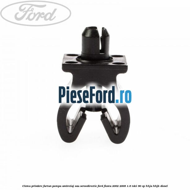 Clema prindere furtun pompa ambreiaj sau servodirectie Ford Fiesta 2002-2005 1.6 TDCi 90 cp HHJA, HHJB diesel