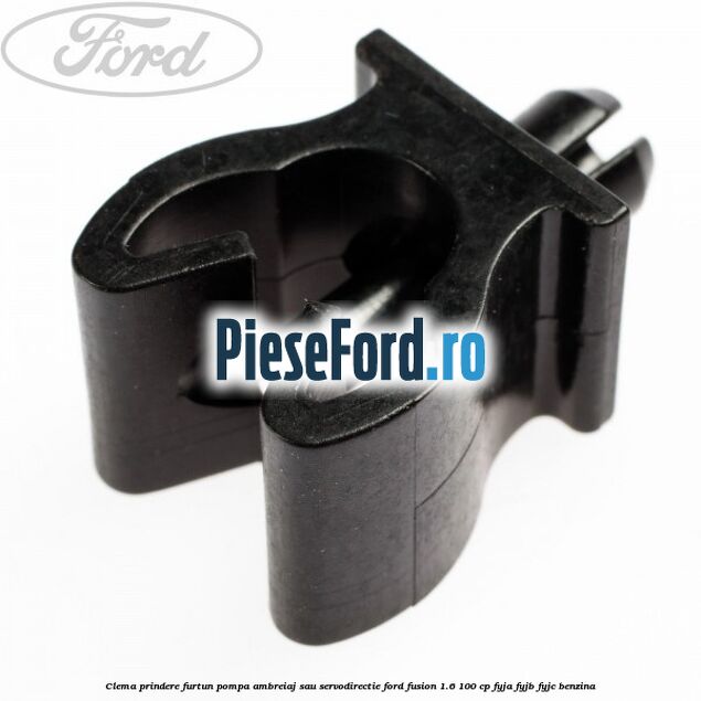 Clema prindere furtun pompa ambreiaj sau servodirectie Ford Fusion 1.6 100 cp FYJA, FYJB, FYJC benzina